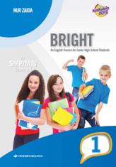 Bright: An English Course for Junior High School Students for SMP/MTs Grade VII (Kurikulum 2013) (Jilid 1)